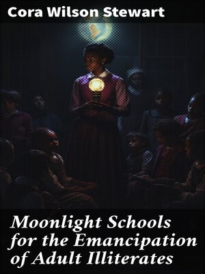 cover image of Moonlight Schools for the Emancipation of Adult Illiterates
